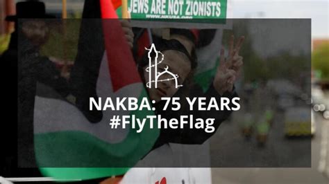 Nakba: 75 Years of Oppression & Resistance - IHRC