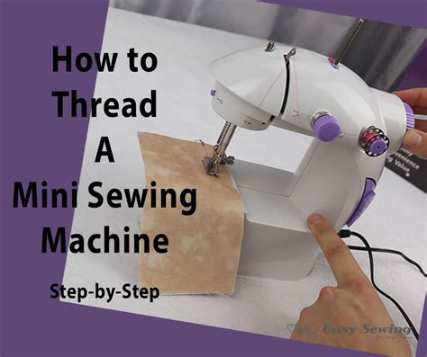 How to Thread a Mini Sewing Machine Tutorial - Easy Sewing For ...