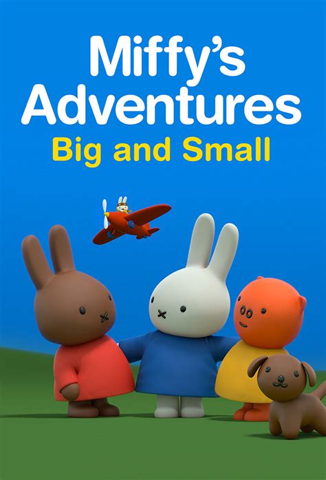 Miffy's Adventures Big And Small - TheTVDB.com