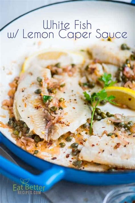 White Fish Recipe with Lemon and Caper Sauce Healthy Low Fat