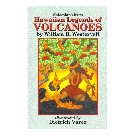 Hawaiian Legends of Volcanoes – Hawaii Pacific Parks Association