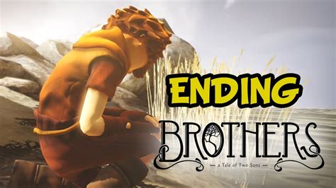 Brothers - The Tale of Two Sons Gameplay Walkthrough - ENDING (Chapter 7 & Epilogue) - YouTube