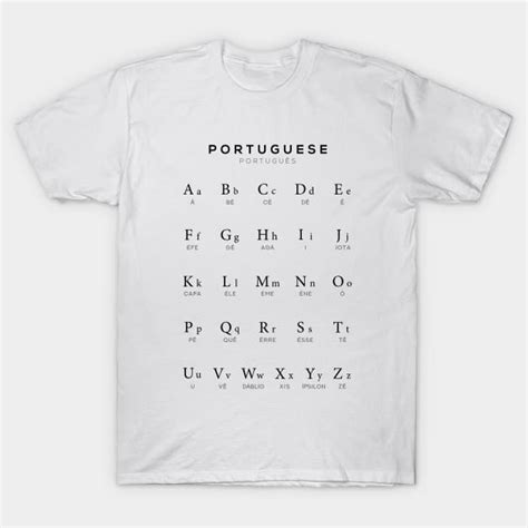 Portuguese Alphabet Chart, Portugal Language Chart, White - Portuguese - T-Shirt | TeePublic