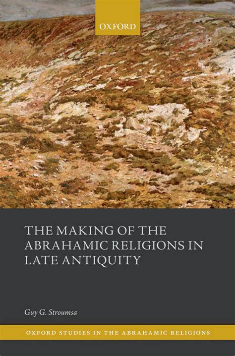 The Making of the Abrahamic Religions in Late Antiquity / AvaxHome