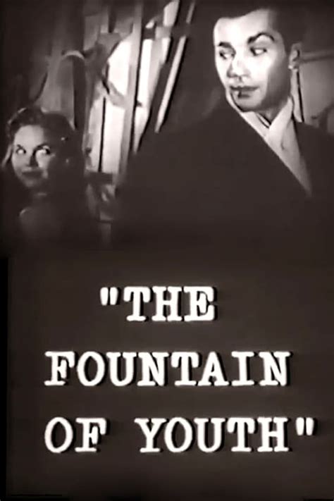 The Fountain of Youth (1958) — The Movie Database (TMDb)