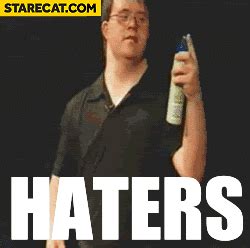 Haters gonna hate | StareCat.com