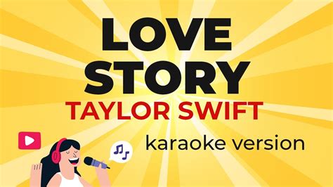 Taylor Swift - Love Story (Karaoke Instrumental) - YouTube