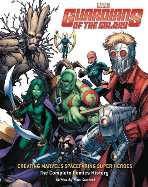 Book Review: Guardians Of The Galaxy: Creating Marvel’s Spacefaring Super Heroes: The Complete ...