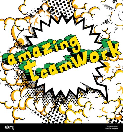 Amazing Teamwork - Comic book style phrase on abstract background Stock ...