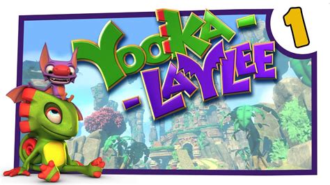 Yooka-Laylee - 1 - The Beginning (Yooka-Laylee Gameplay) - YouTube