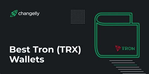 Best Tron (TRX) Wallets to Use in 2021