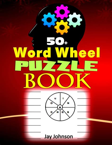 50+ Word Wheel Puzzle Book: A Unique Word Wheel Book That Incorporate ...