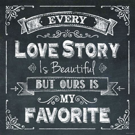 Every Love Story Chalkboard Sign