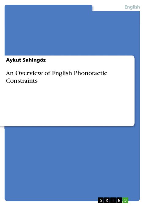 An Overview of English Phonotactic Constraints - GRIN | Grin