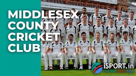 Middlesex County Cricket Club: England Team Review