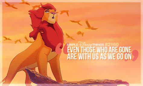 2160. Even those who are gone are with us as we go on | Lion king quotes, Lion king, Disney lion ...