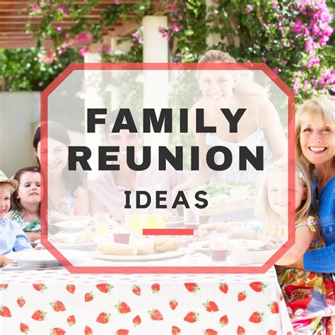 Family Reunion Ideas for the Perfect Family Reunion
