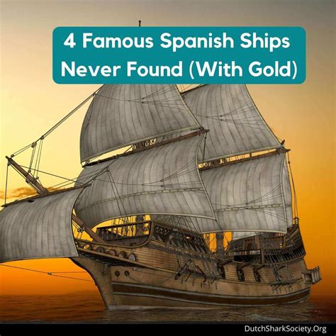 5 Most Valuable Spanish Treasure Ships Never Found - Dutch Shark Society