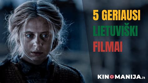 5 geriausi lietuviški filmai - YouTube