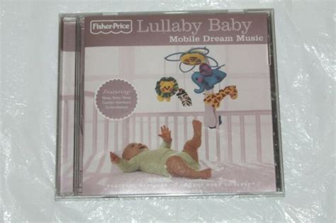 Lullaby Baby: Mobile Dream Music by Fisher-Price (CD, Jan-2006, Fisher-Price) for sale online | eBay