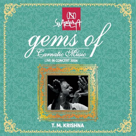 ‎Gems of Carnatic Music: T.M. Krishna (Live in Concert 2004) by T. M. Krishna on Apple Music