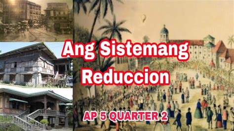 AP 5 Quarter 2 - Ang Sistemang Reduccion - YouTube