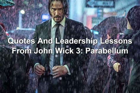 Quotes And Leadership Lessons From John Wick 3: Parabellum