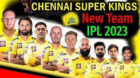 IPL CSK Team 2023 Winning Prediction, Players List, Names, Captain, Retained Players list ...