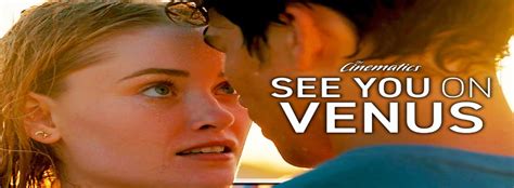 See You on Venus - Movie | Cast, Release Date, Trailer, Posters ...