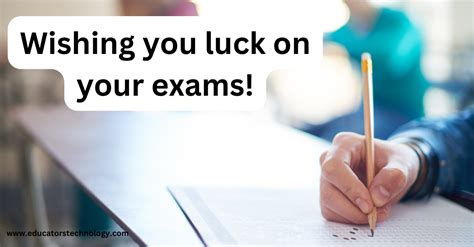 70+ Good Luck Wishes for Exams - Educators Technology