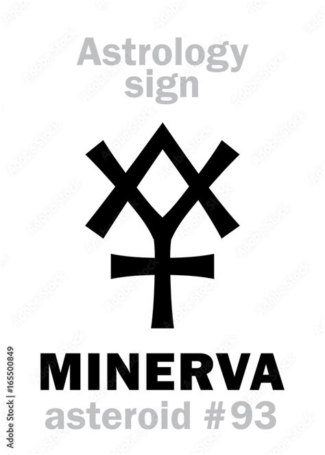 Astrology Alphabet: MINERVA, asteroid #93. Hieroglyphics character sign ...