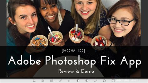 New App: How to use Adobe Photoshop Fix App - Review & Demo - Photo ...