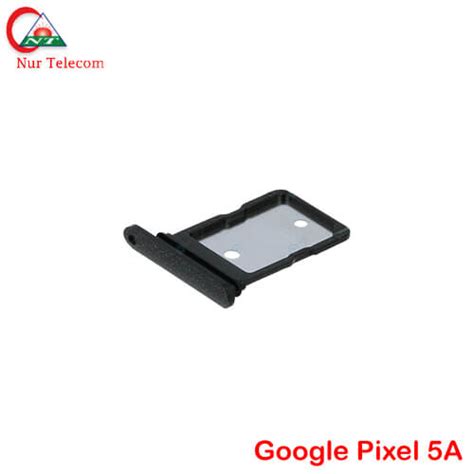 Google pixel 5A SIM Card Tray Replacement price in BD - Nur Telecom