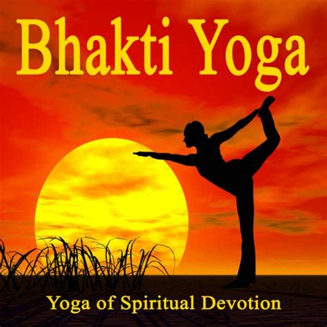 Bhakti Yoga | Types | Stages | Bhakti Yoga Lectures in Nepal