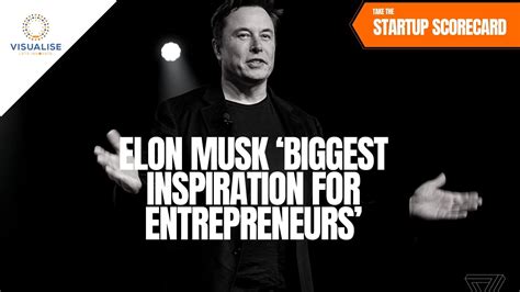 Elon Musk ‘Biggest Inspiration For Entrepreneurs’