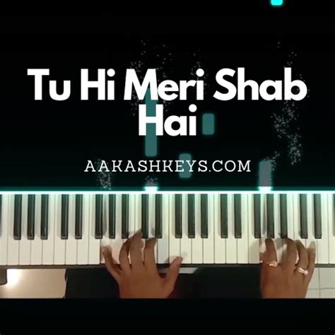 Tu Hi Meri Shab Hai - KK - Aakash Desai