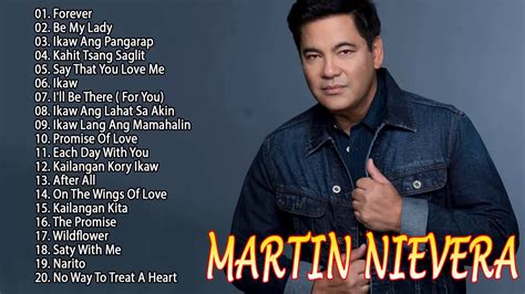 Martin Nievera Greatest Hits Full Album | Best songs of Martin Nievera ...