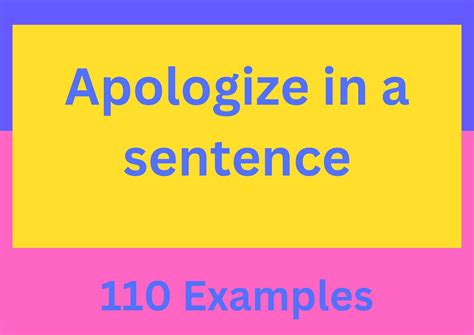 Sorry, not sorry! Apologize in a sentence: 110 Examples