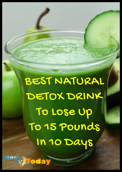 Best Natural Detox Drink To Lose Up To 15 Pounds In 10 Days - Most Today