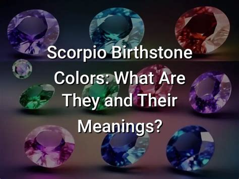 Scorpio Birthstone Colors: What Are They and Their Meanings? - Symbol Genie