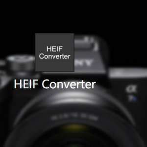 索尼发布 HEIF Converter 软件：可将 A7S3 的 HEIF 文件转换为 JPEG_手机新浪网