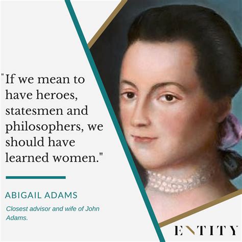 12 Abigail Adams Quotes to Remind You of the Power of Your Words