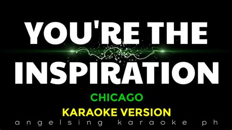 YOU'RE THE INSPIRATION Chicago | Karaoke Version - YouTube