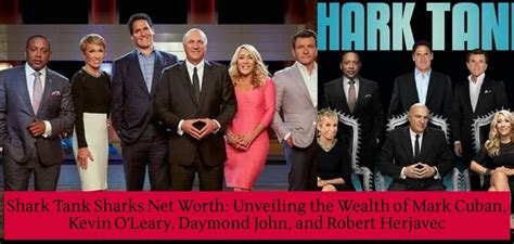 Shark Tank Sharks Net Worth: Unveiling the Wealth of Mark Cuban, Kevin ...