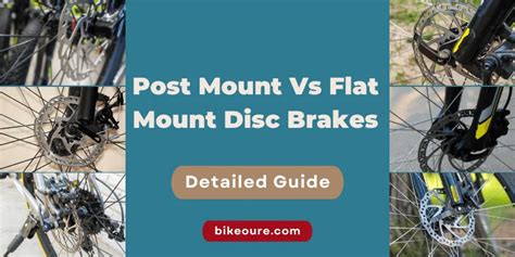 Post Mount Vs Flat Mount Disc Brakes - Bikeoure