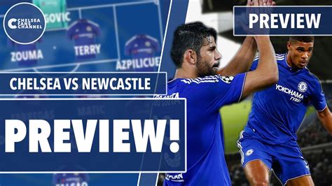 Chelsea vs Newcastle | Match Preview Part 1 - YouTube