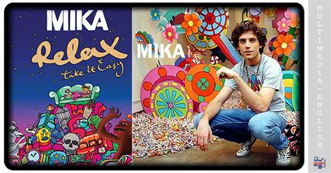 Relax, Take It Easy (Mika) –[Multimedia-English videos]