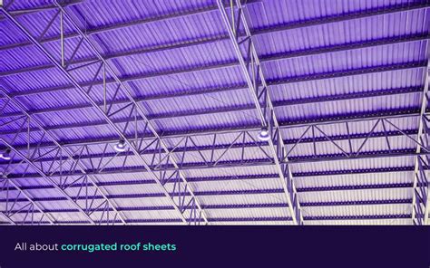 Corrugated roof sheets: Meaning, types, uses, installation process