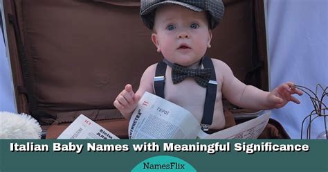 1015+ Italian Baby Names With Meaningful Significance