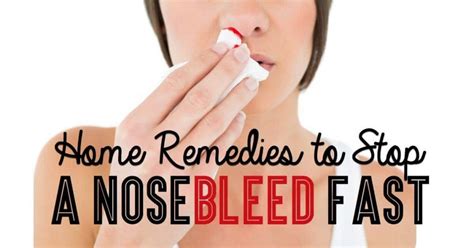 Home Remedies to Stop a Nose bleed Fast